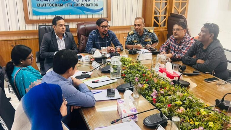 বর্ষার আগে খাল খনন ও রাস্তা সংস্কারে জোর দিতে হবে:- চসিক মেয়র